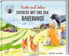 Marike und Julius: Entdecke Mit Uns Den Bauernhof